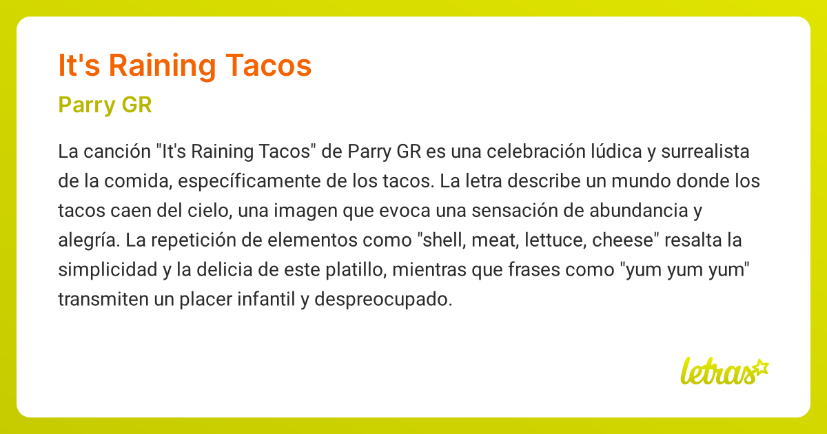 Significado de la canción IT'S RAINING TACOS (Parry GR) - LETRAS.COM