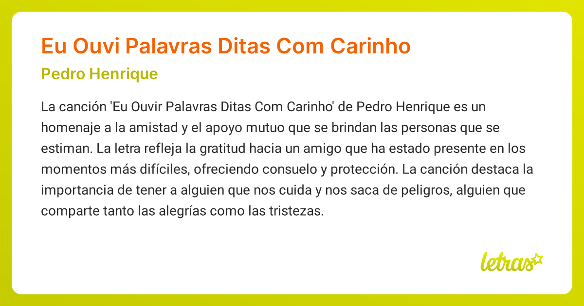 Significado de la canción Eu Ouvi Palavras Ditas Com Carinho (Pedro ...