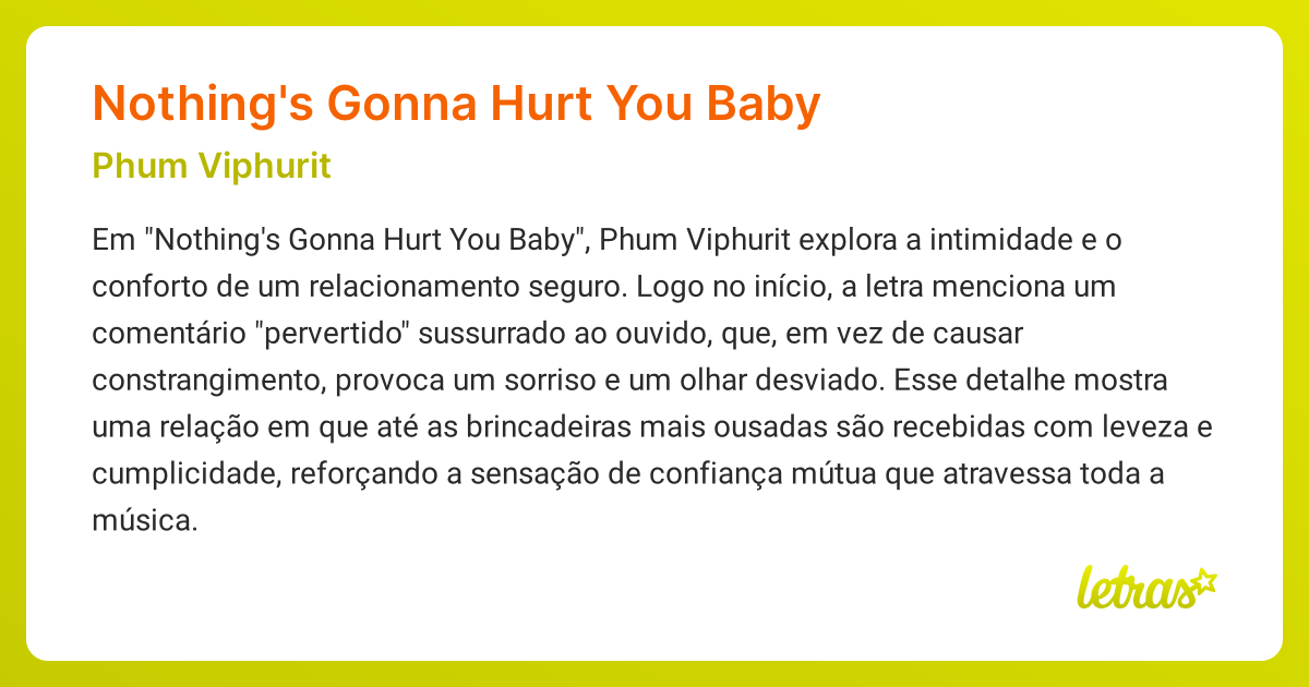 Significado da música NOTHING'S GONNA HURT YOU BABY (Phum Viphurit ...