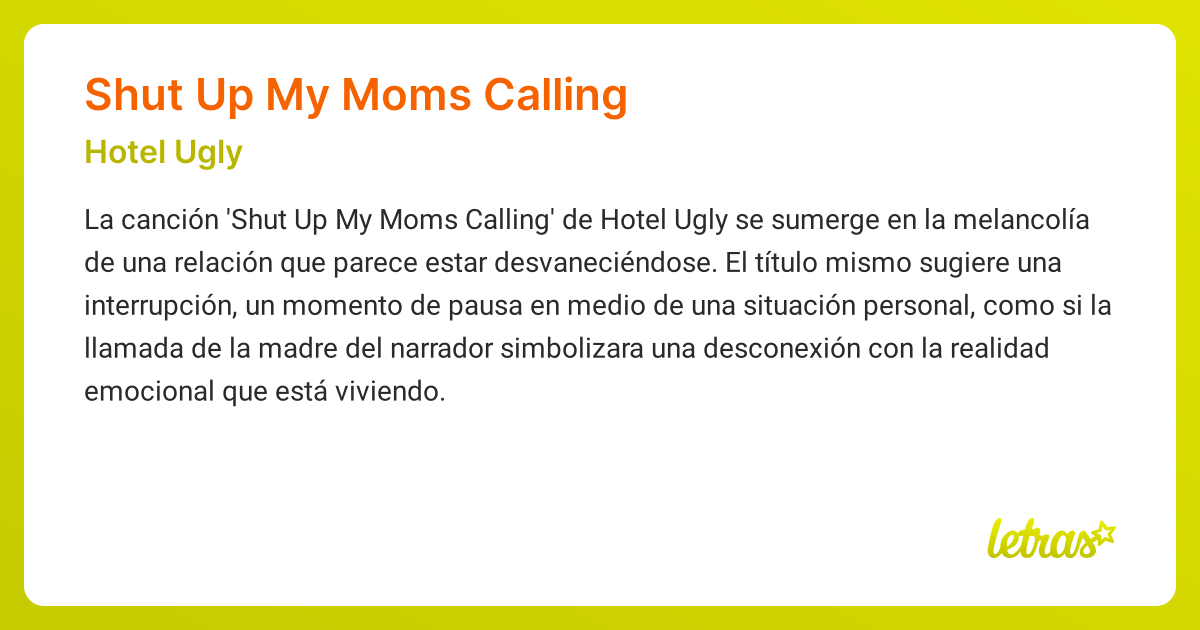 Significado de la canción SHUT UP MY MOMS CALLING (Hotel Ugly)