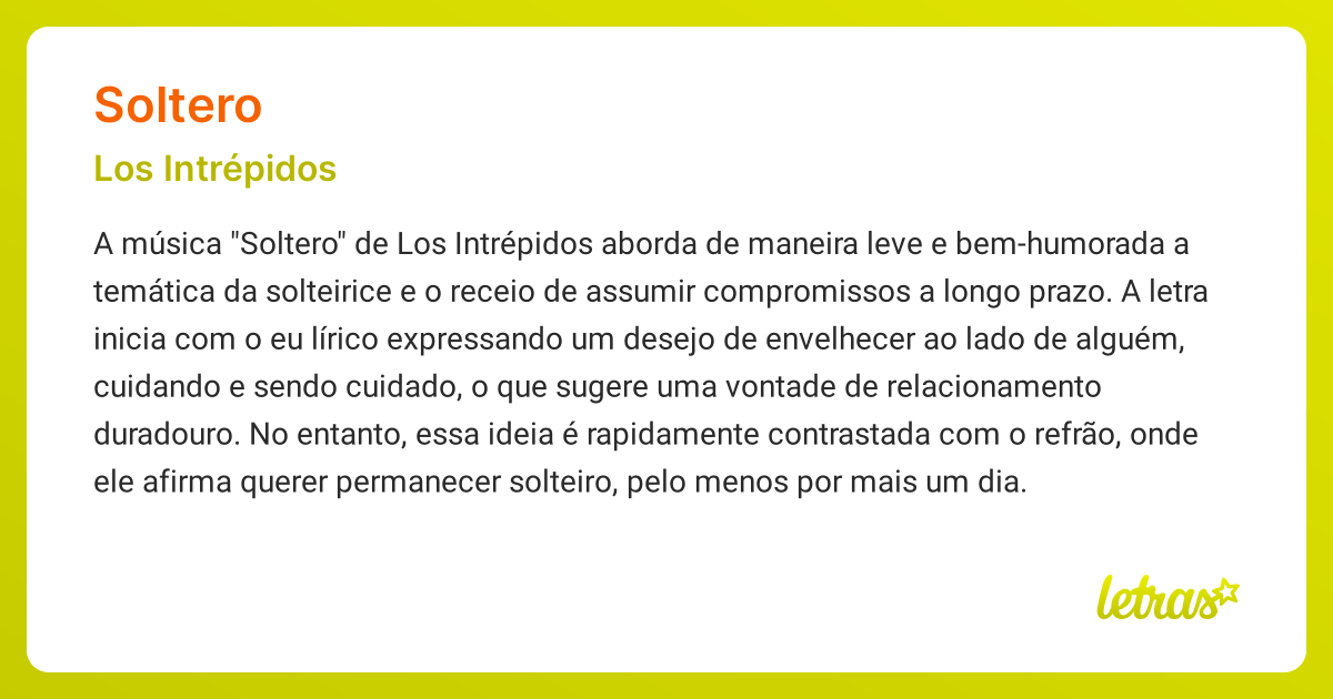 Significado da música SOLTERO (Los Intrépidos) - LETRAS.MUS.BR