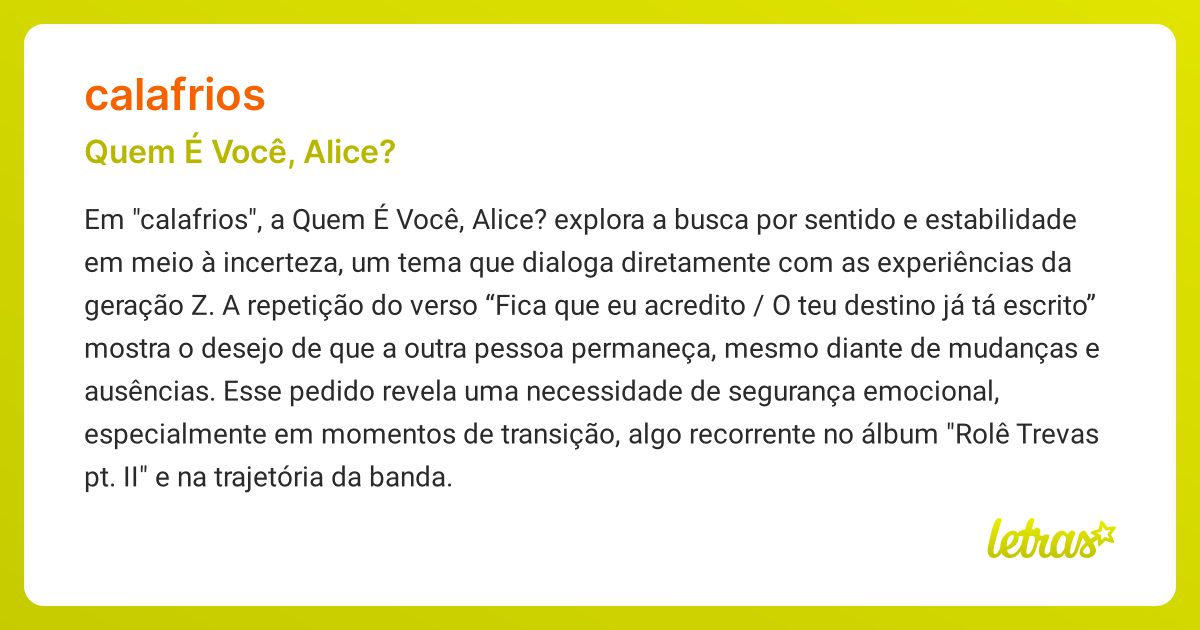 Significado da música CALAFRIOS (Quem É Você, Alice?) - LETRAS.MUS.BR