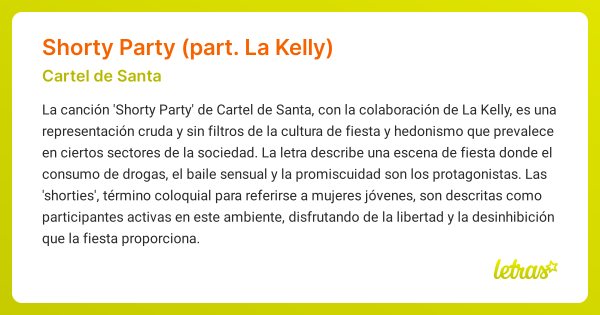 Significado de la canción SHORTY PARTY (PART. LA KELLY) (Cartel de