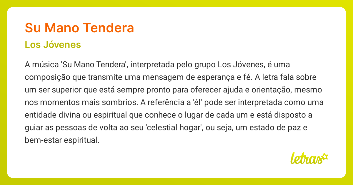 Significado da música SU MANO TENDERA (Los Jóvenes) - LETRAS.MUS.BR