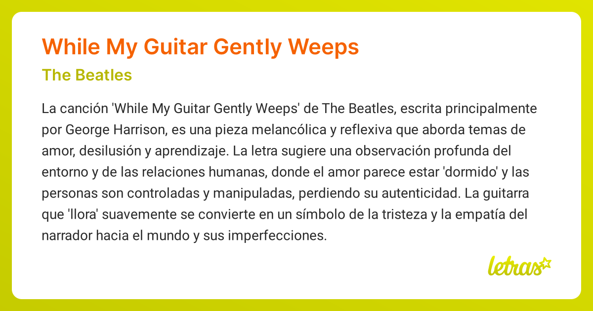 Significado de la canción WHILE MY GUITAR GENTLY WEEPS (The Beatles)