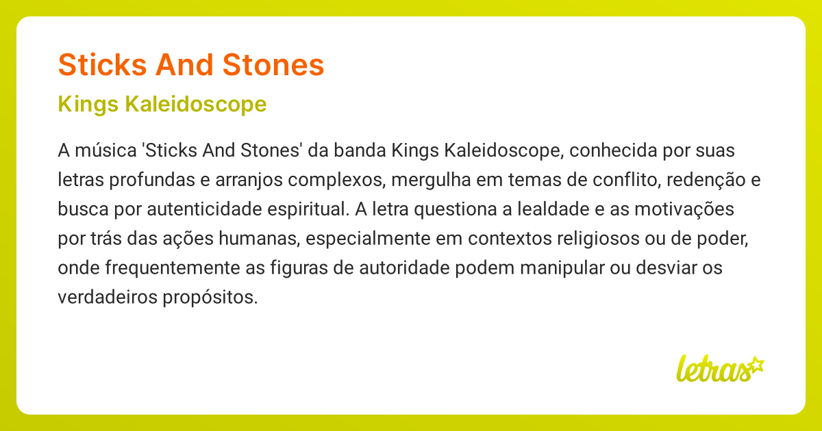 Significado da música STICKS AND STONES (Kings Kaleidoscope) LETRAS