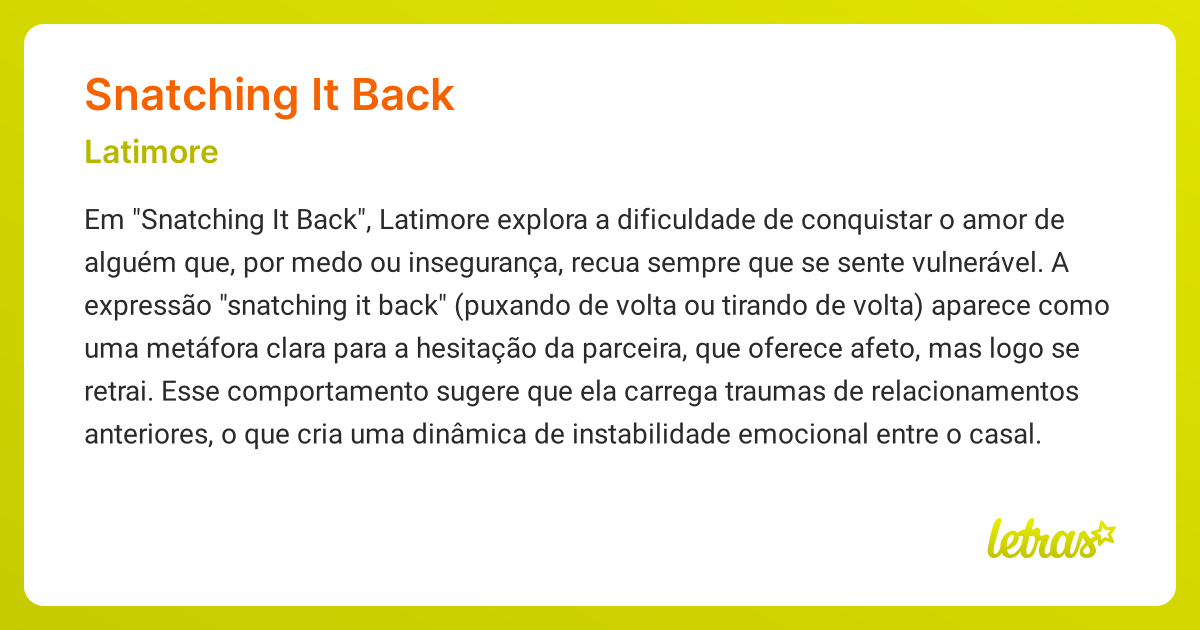Significado da música SNATCHING IT BACK (Latimore) - LETRAS.MUS.BR