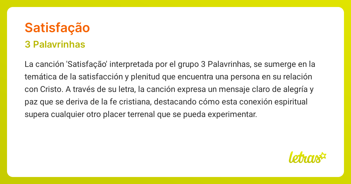 Significado de la canción SATISFAÇÃO (3 Palavrinhas) - LETRAS.COM