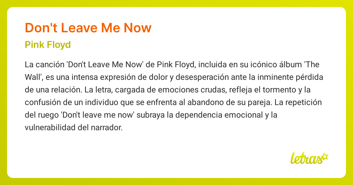 Significado de la canción DON'T LEAVE ME NOW (Pink Floyd) - LETRAS.COM