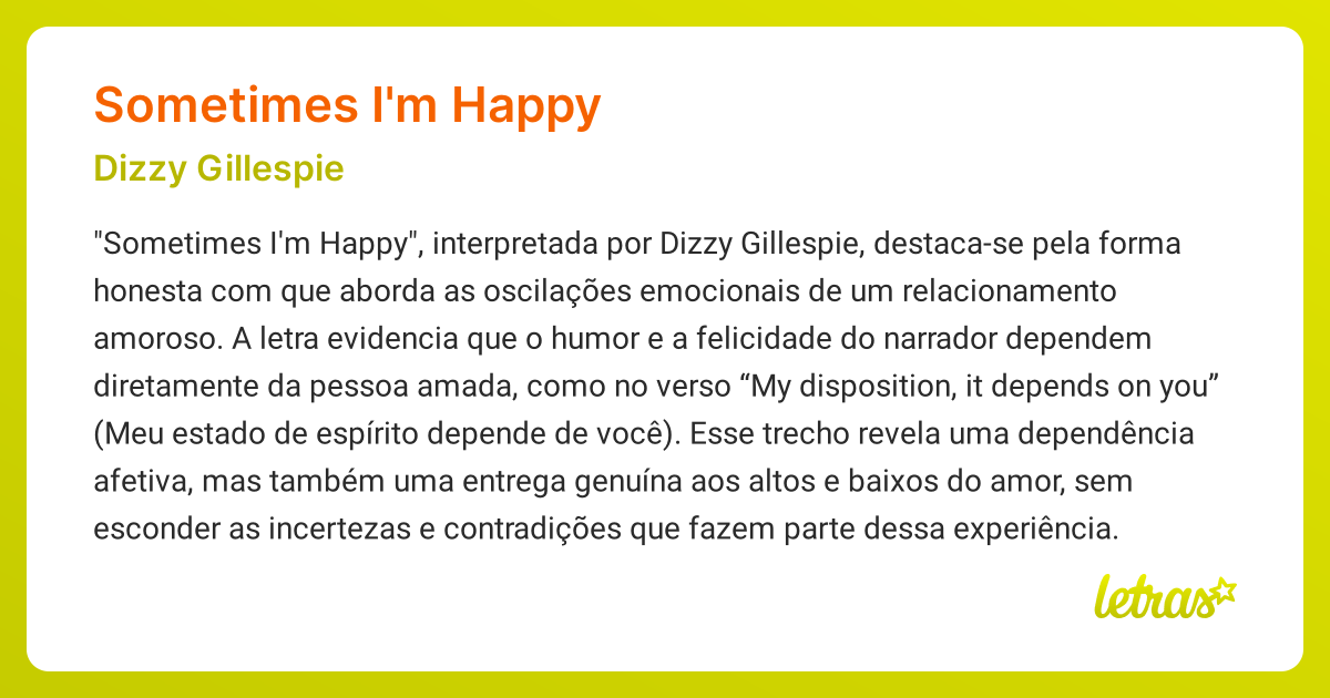 Significado da música SOMETIMES I'M HAPPY (Dizzy Gillespie) - LETRAS.MUS.BR