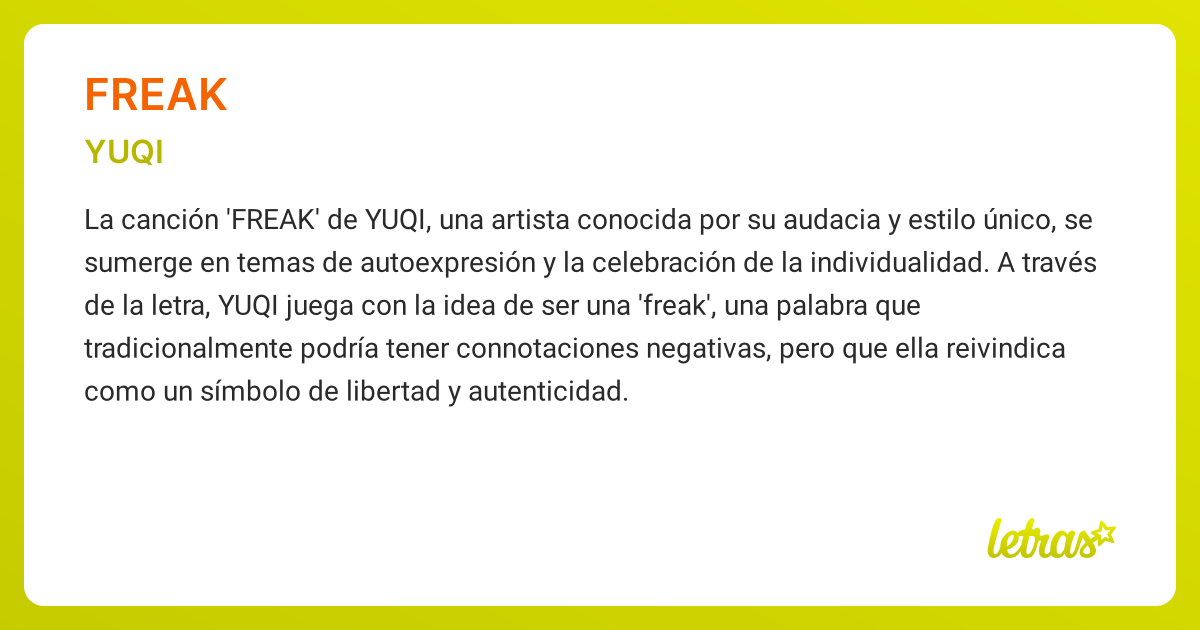 Significado de la canción FREAK (YUQI) - LETRAS.COM