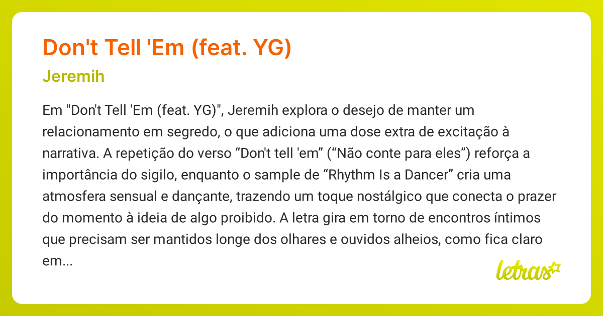 Significado da música DON'T TELL 'EM (FEAT. YG) (Jeremih) - LETRAS.MUS.BR