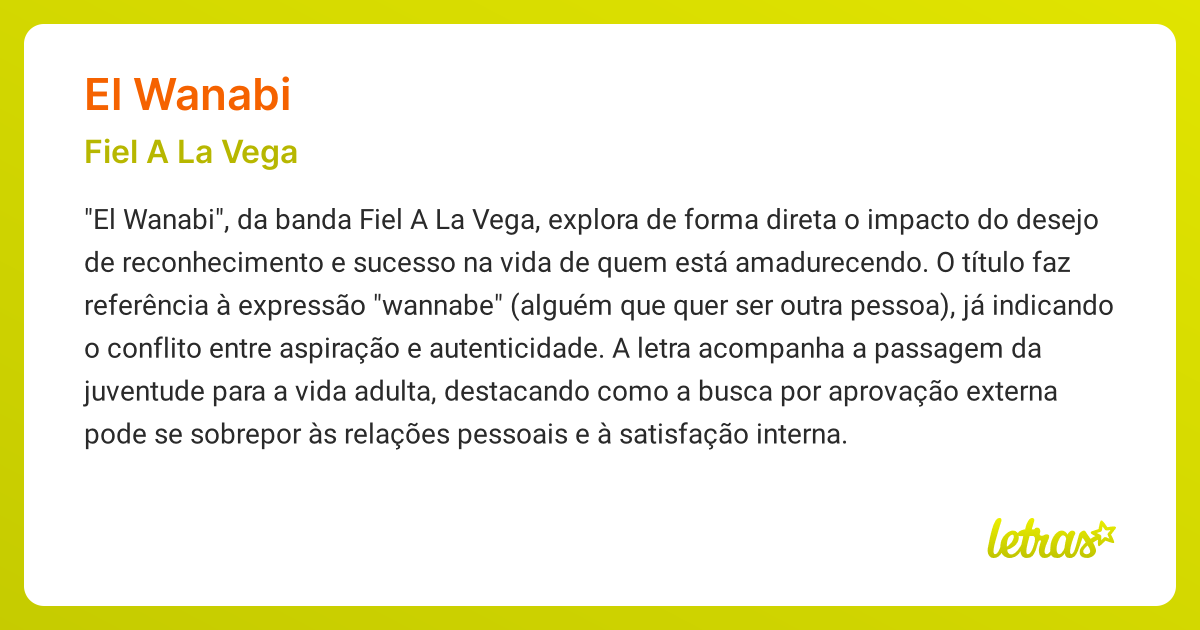Significado da música EL WANABI (Fiel A La Vega) - LETRAS.MUS.BR
