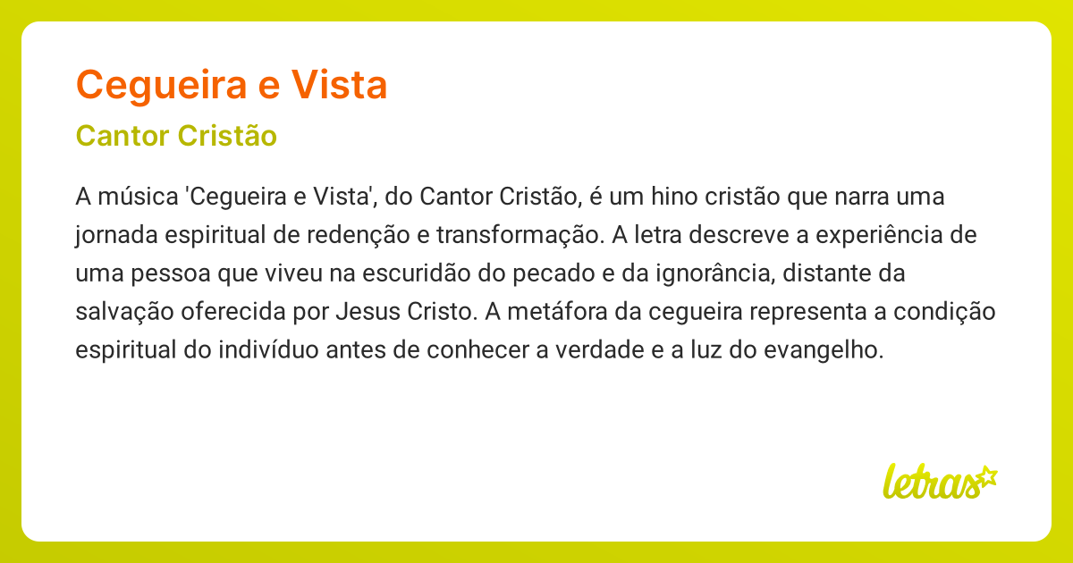 Significado da música CEGUEIRA E VISTA (Cantor Cristão) - LETRAS.MUS.BR
