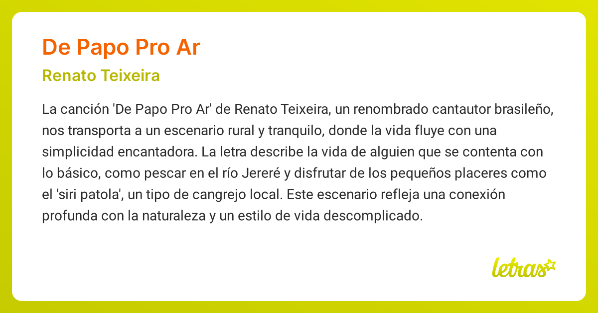 Significado de la canción DE PAPO PRO AR (Renato Teixeira) - LETRAS.COM