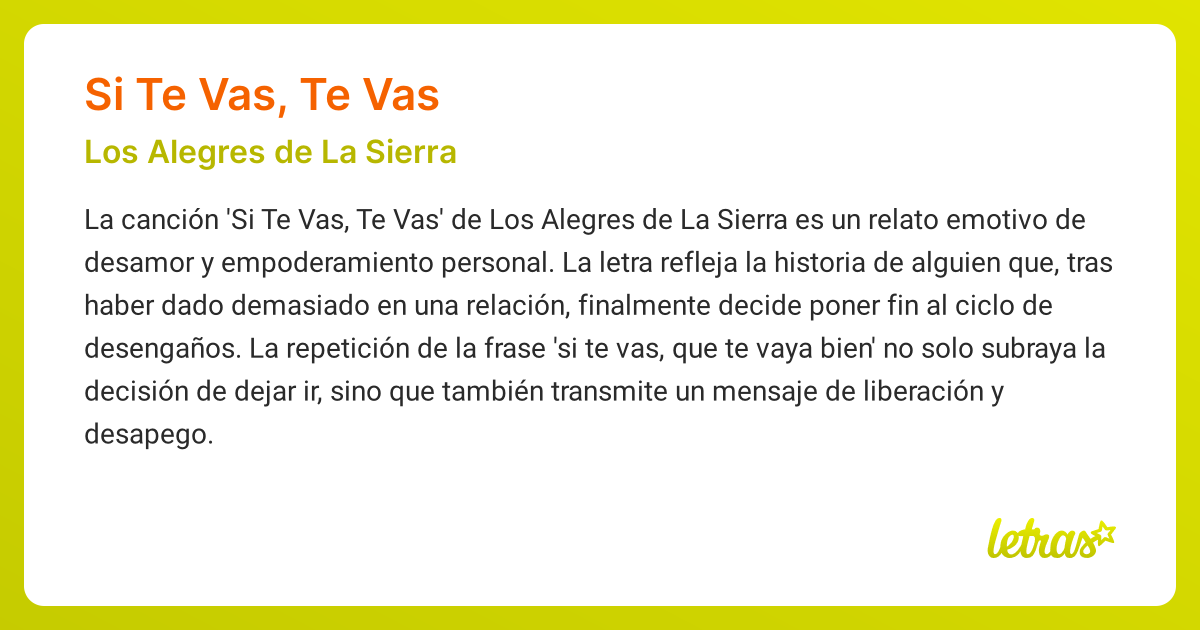 Significado de la canción SI TE VAS, TE VAS (Los Alegres de La Sierra