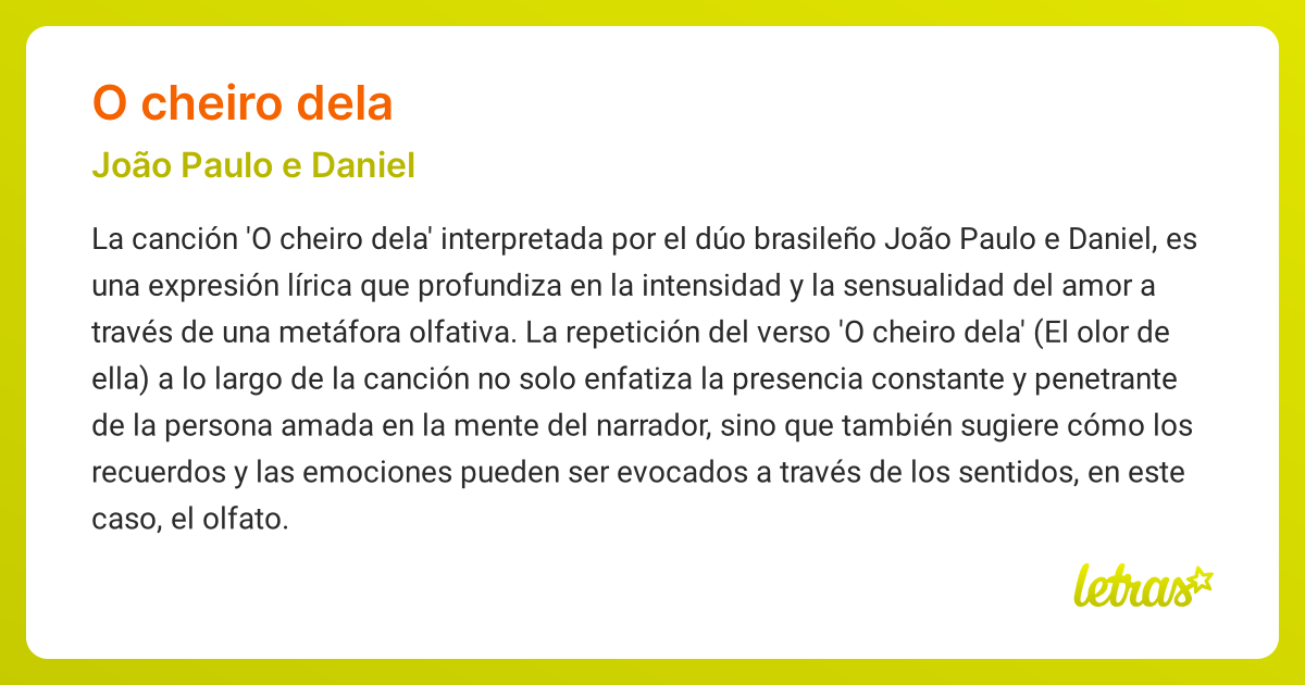 Significado de la canción O CHEIRO DELA (João Paulo e Daniel) - LETRAS.COM