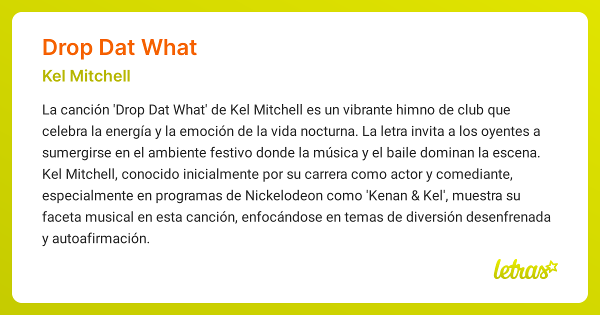 Significado de la canción DROP DAT WHAT (Kel Mitchell)