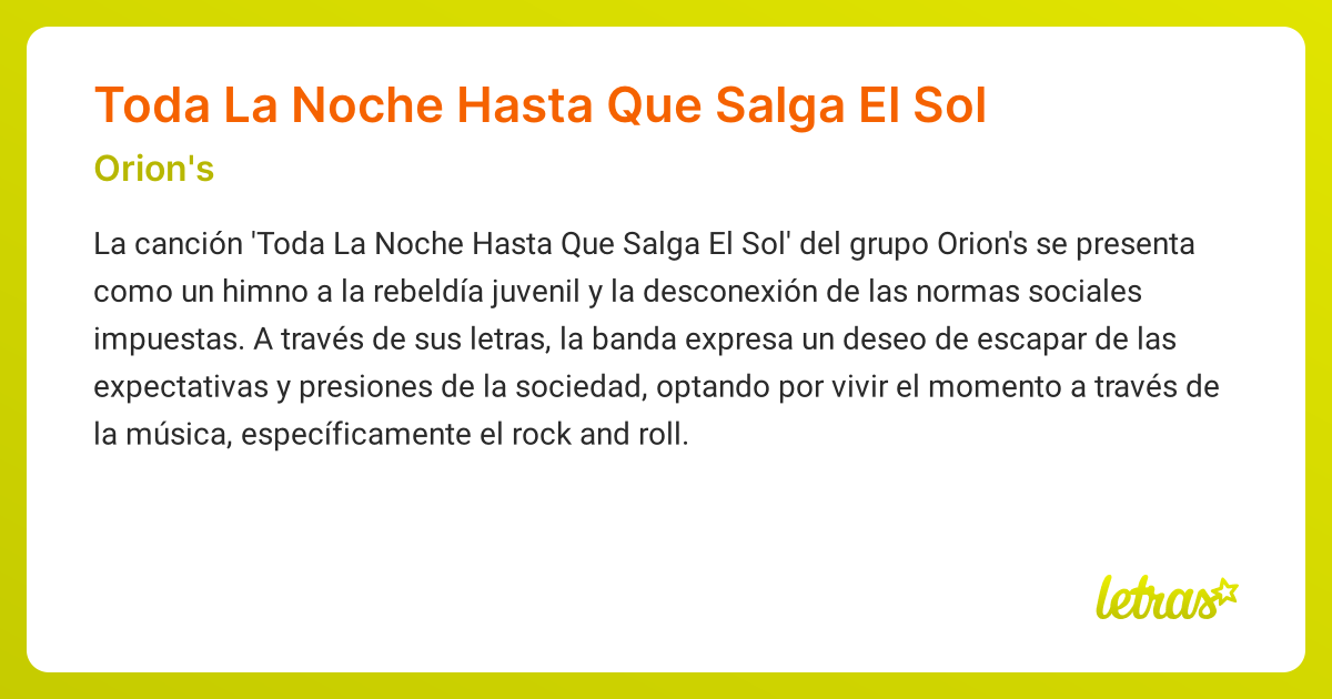 Significado de la canción Toda La Noche Hasta Que Salga El Sol (Orion's