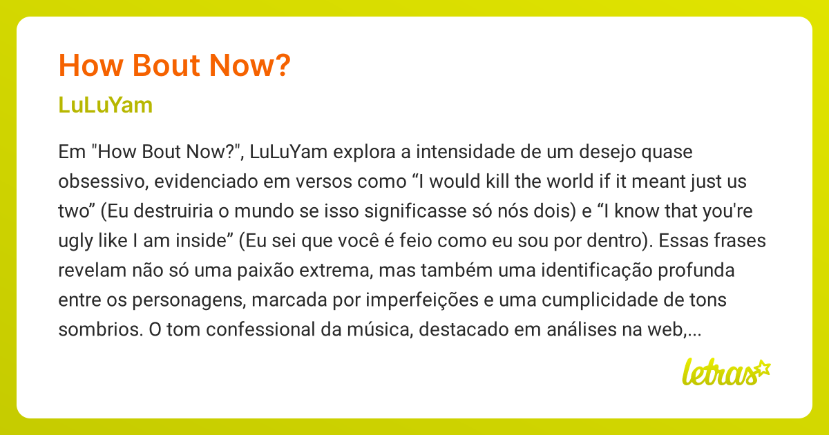 Significado da música HOW BOUT NOW? (LuLuYam) - LETRAS.MUS.BR