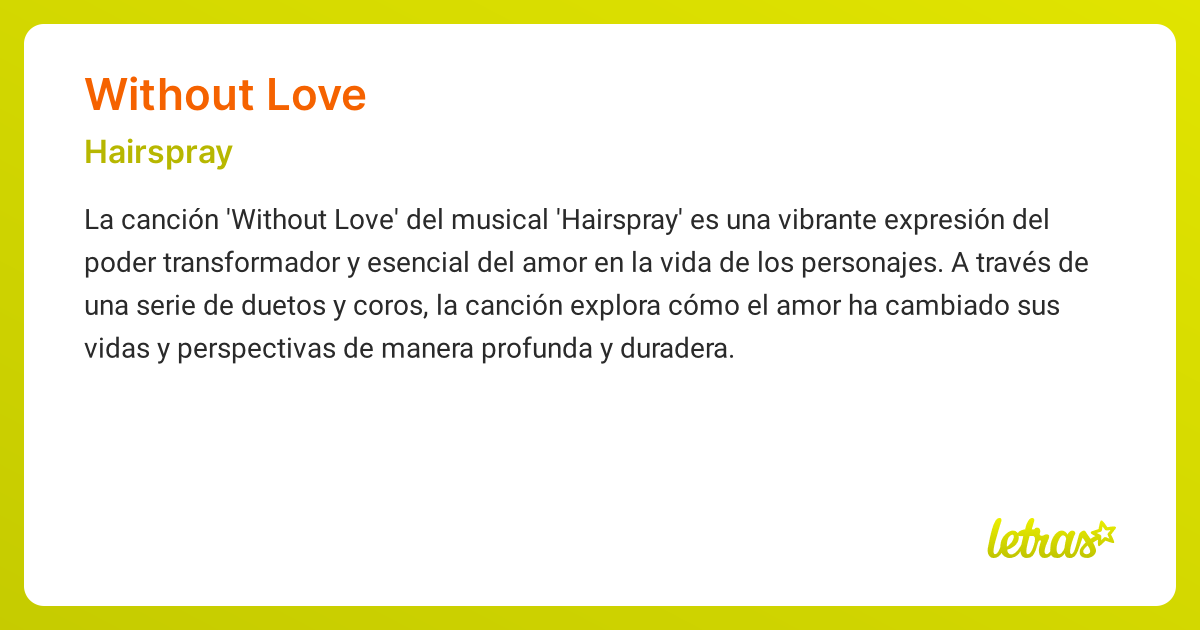 Significado de la canción WITHOUT LOVE (Hairspray) - LETRAS.COM