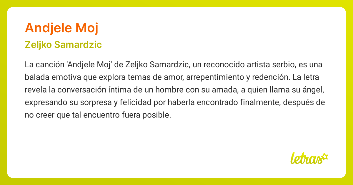 Significado de la canción ANDJELE MOJ (Zeljko Samardzic) - LETRAS.COM