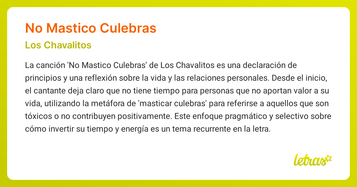 Significado de la canción NO MASTICO CULEBRAS (Los Chavalitos) - LETRAS.COM