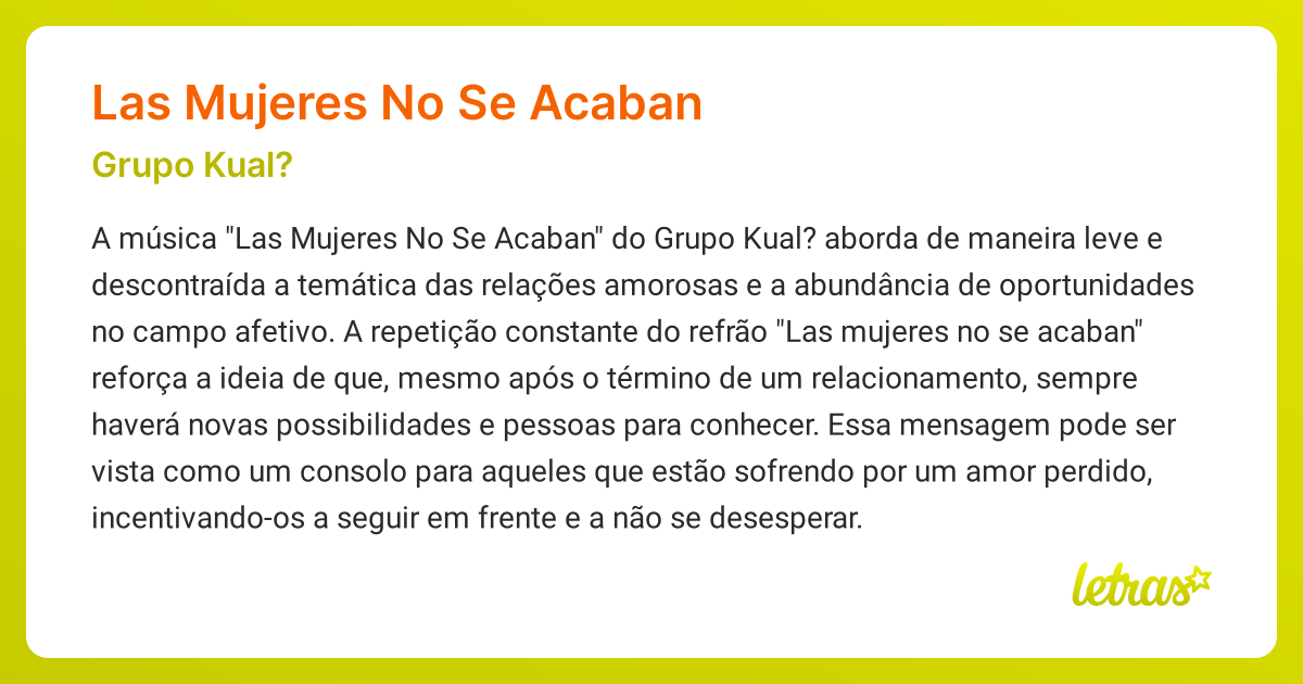 Significado da música LAS MUJERES NO SE ACABAN (Grupo Kual?) - LETRAS ...