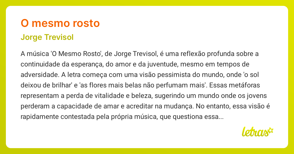 Significado da música O MESMO ROSTO (Jorge Trevisol) - LETRAS.MUS.BR