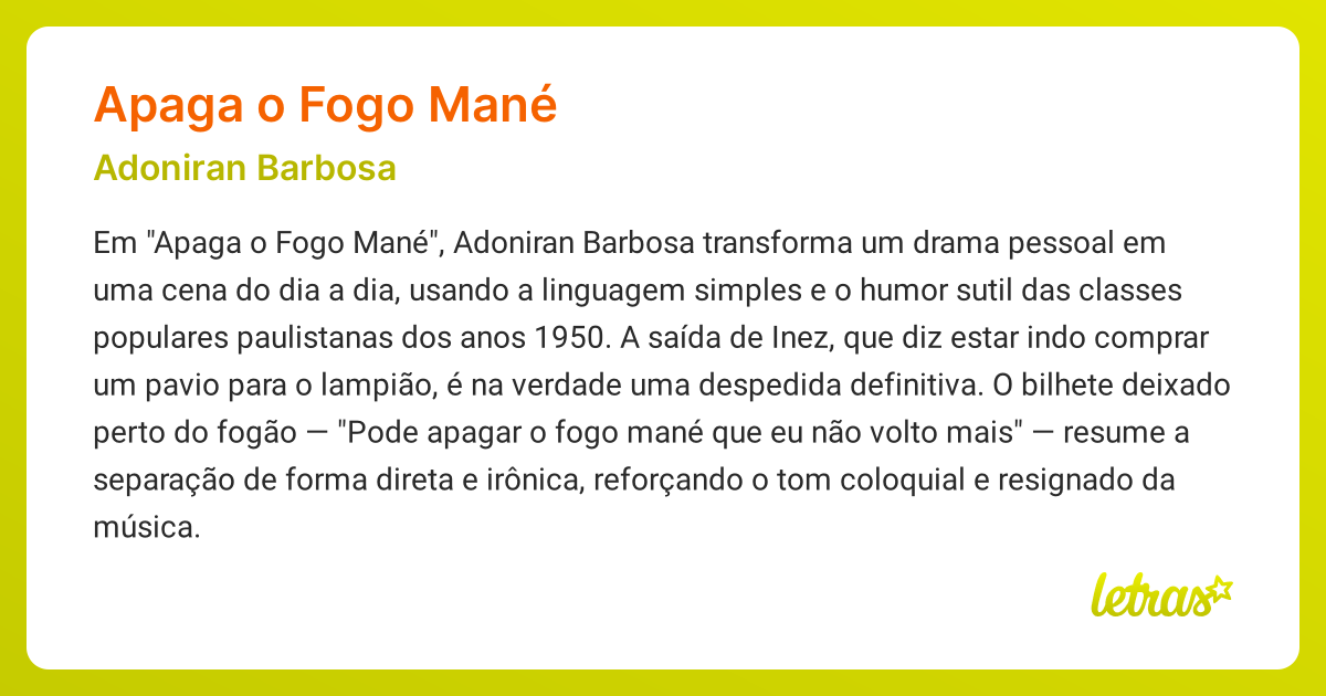 Significado da música APAGA O FOGO MANÉ (Adoniran Barbosa)