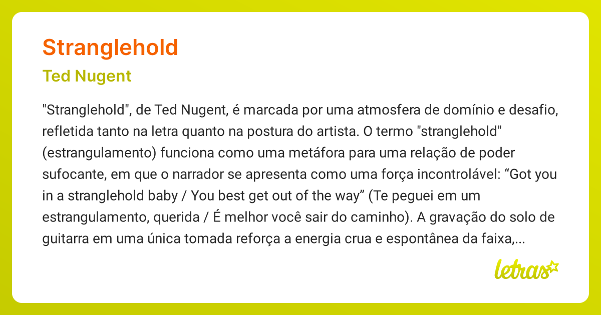Significado da música STRANGLEHOLD (Ted Nugent) - LETRAS.MUS.BR