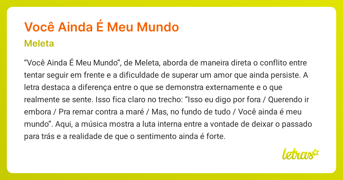 Significado da música VOCÊ AINDA É MEU MUNDO (Meleta) - LETRAS.MUS.BR