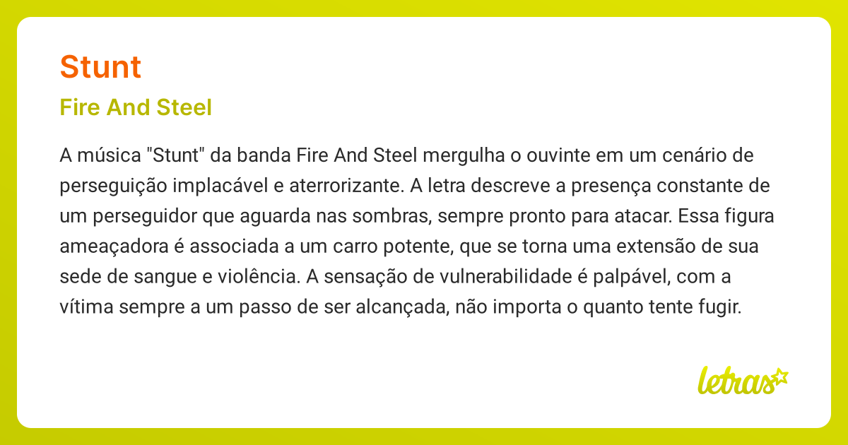 Significado da música STUNT (Fire And Steel) - LETRAS.MUS.BR