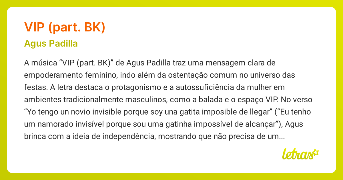 Significado da música VIP (PART. BK) (Agus Padilla) - LETRAS.MUS.BR