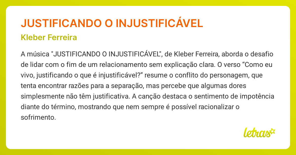 Significado da música JUSTIFICANDO O INJUSTIFICÁVEL (Kleber Ferreira ...