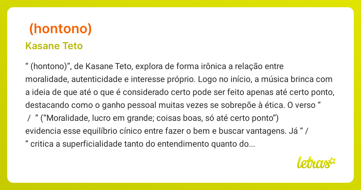 Significado da música ホントノ (HONTONO) (Kasane Teto) - LETRAS.MUS.BR