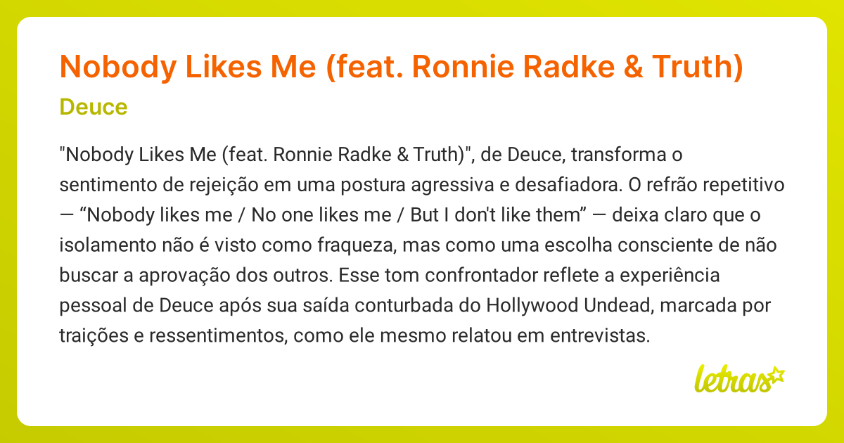 Significado da música Nobody Likes Me (feat. Ronnie Radke & Truth ...