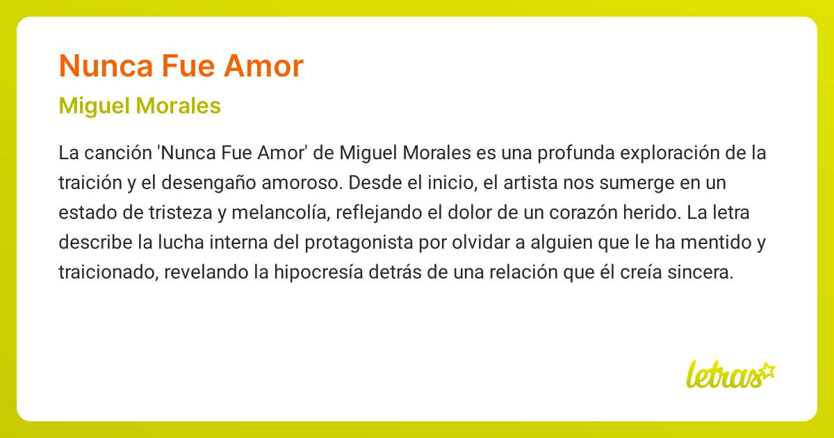 Significado de la canción NUNCA FUE AMOR (Miguel Morales) - LETRAS.COM