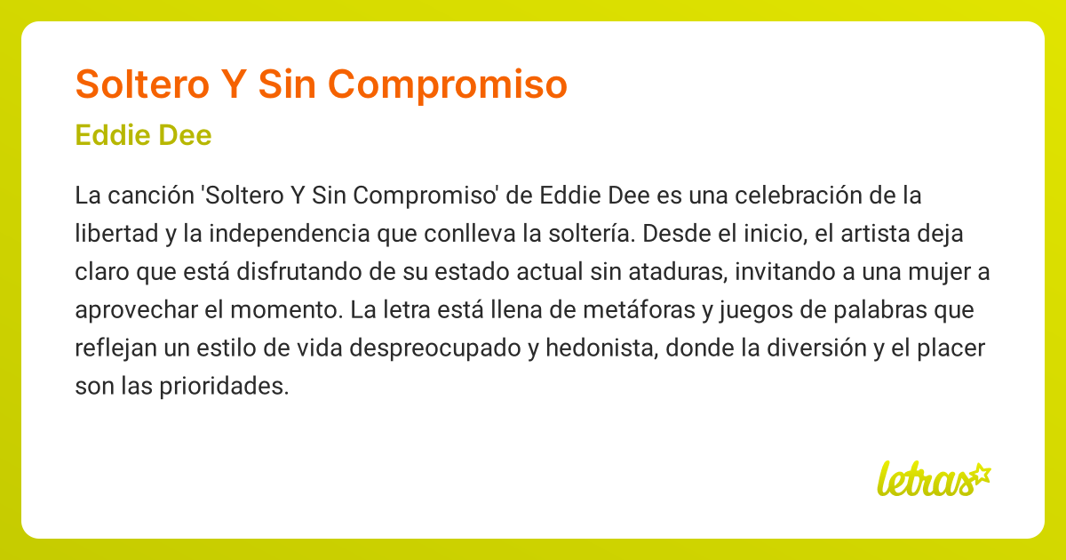 Significado de la canción SOLTERO Y SIN COMPROMISO (Eddie Dee) - LETRAS.COM