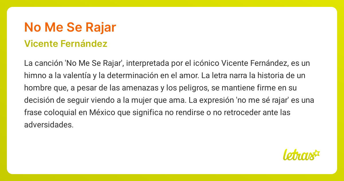 Significado de la canción NO ME SE RAJAR (Vicente Fernández) - LETRAS.COM