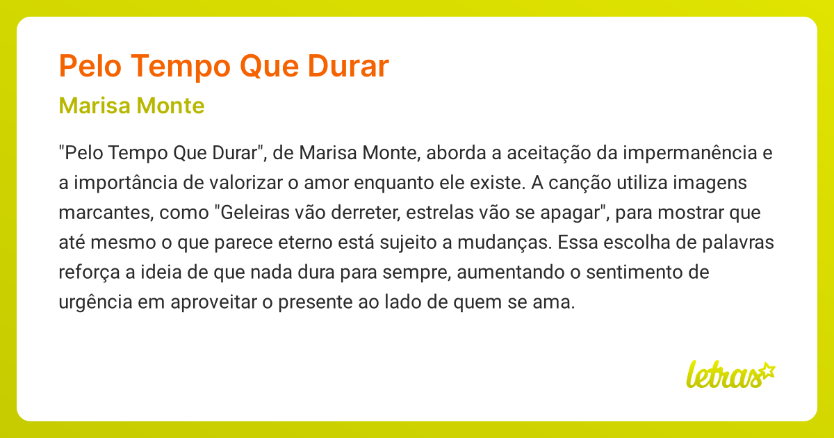 Significado da música PELO TEMPO QUE DURAR (Marisa Monte) - LETRAS.MUS.BR
