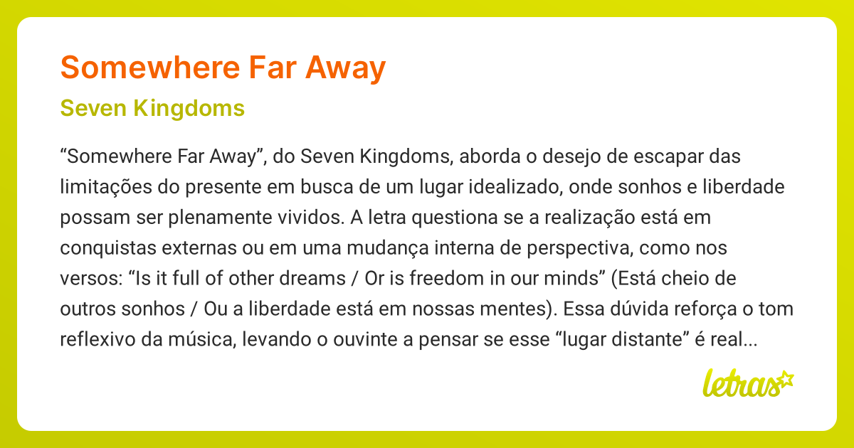 Significado da música SOMEWHERE FAR AWAY (Seven Kingdoms) - LETRAS.MUS.BR