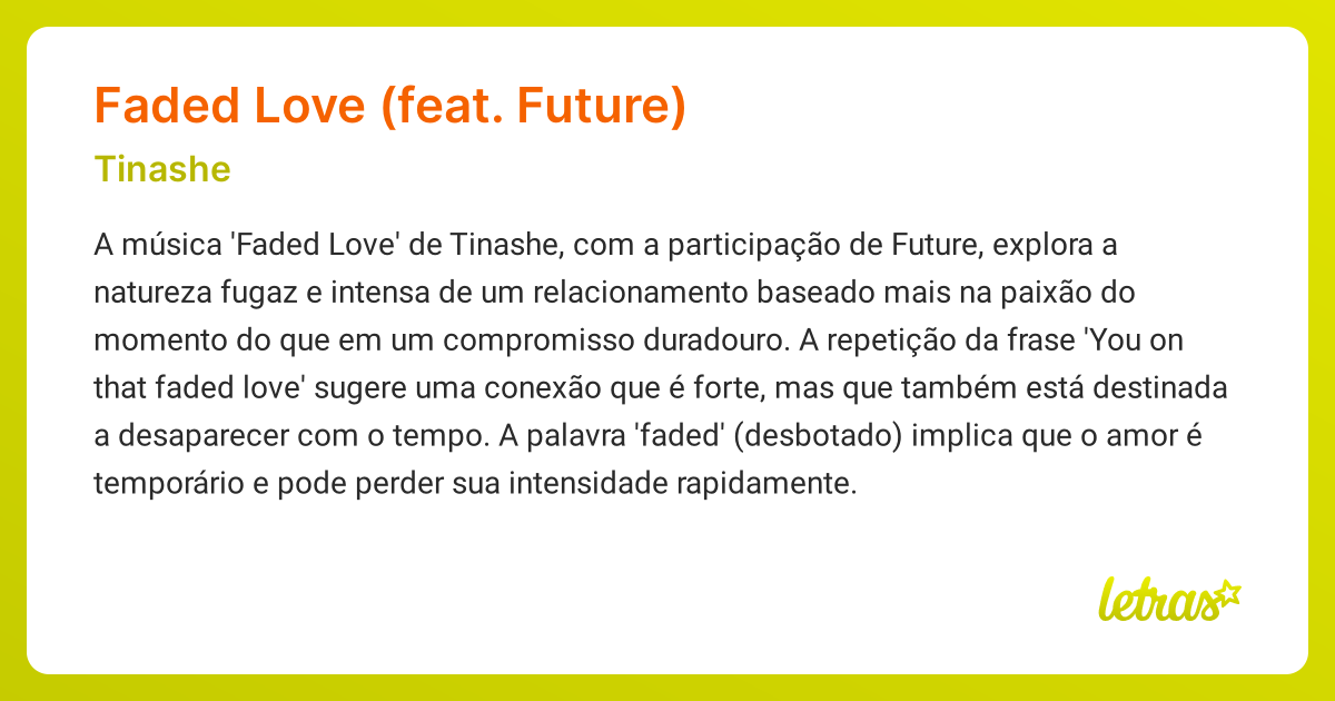 Significado da música FADED LOVE (FEAT. FUTURE) (Tinashe) - LETRAS.MUS.BR