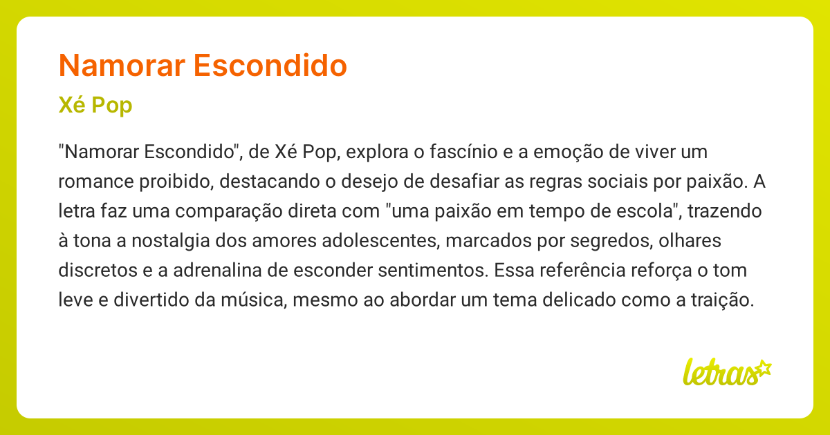 Significado da música NAMORAR ESCONDIDO (Xé Pop) - LETRAS.MUS.BR