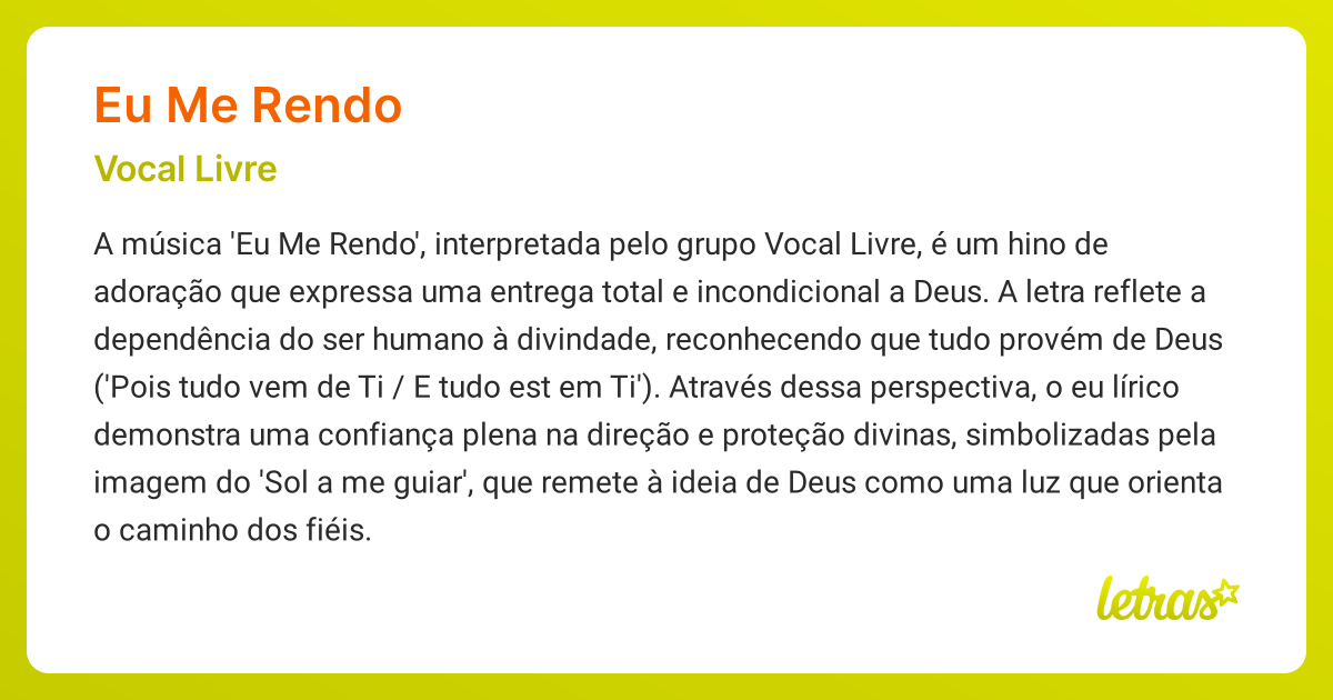 Significado da música EU ME RENDO (Vocal Livre) - LETRAS.MUS.BR