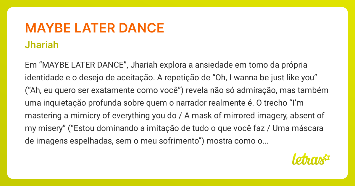 Significado da música MAYBE LATER DANCE (Jhariah) - LETRAS.MUS.BR