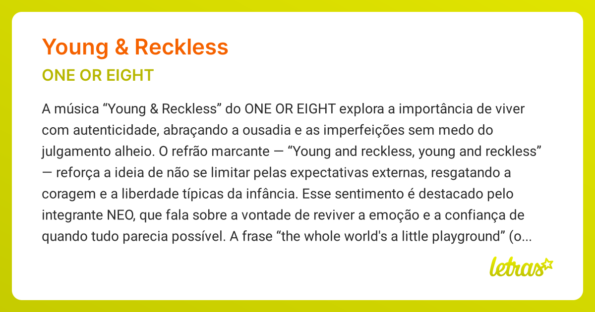 Significado da música YOUNG & RECKLESS (ONE OR EIGHT) - LETRAS.MUS.BR
