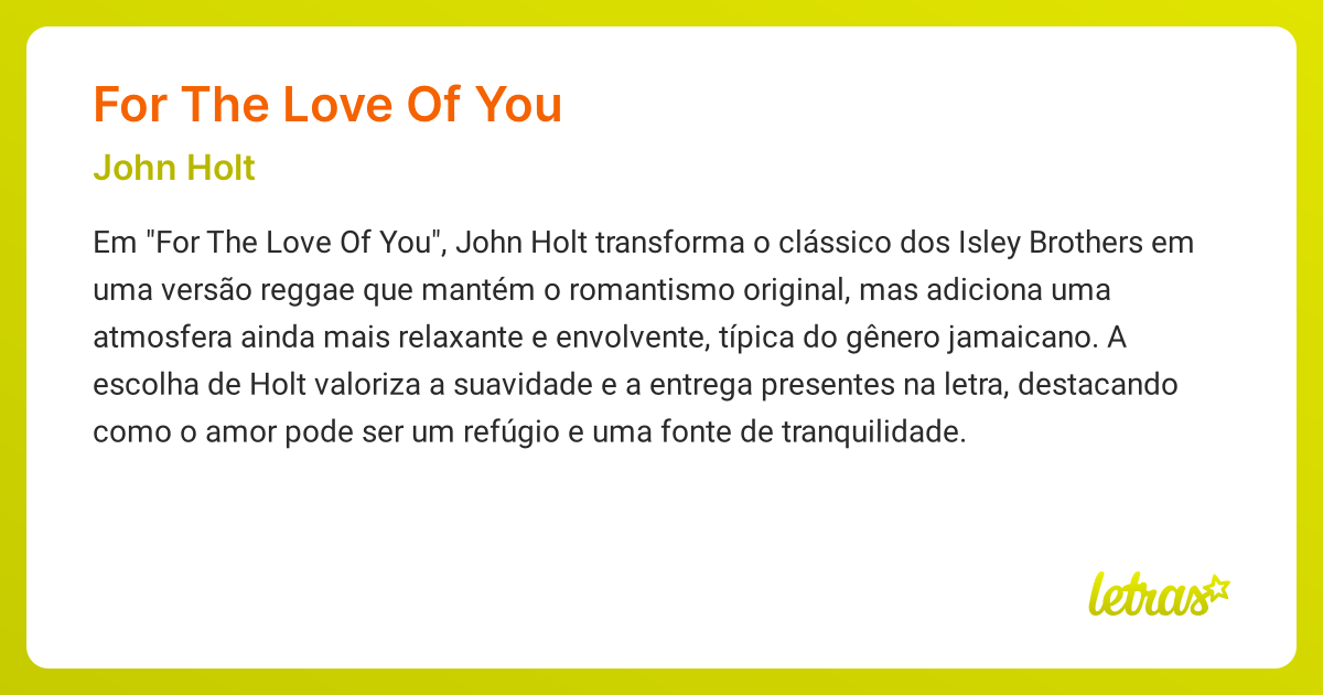 Significado da música FOR THE LOVE OF YOU (John Holt) - LETRAS.MUS.BR