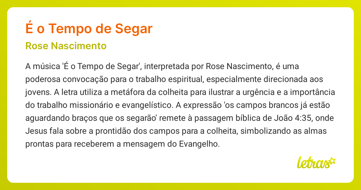 Significado da música É O TEMPO DE SEGAR (Rose Nascimento) - LETRAS.MUS.BR