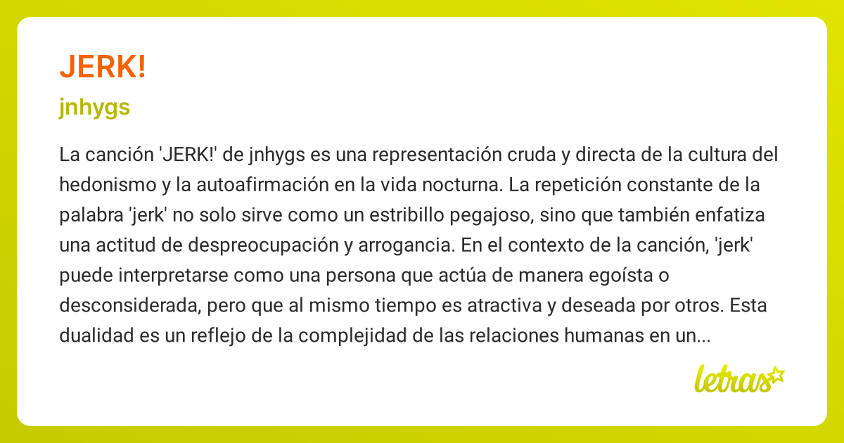 Significado de la canción JERK! (jnhygs) - LETRAS.COM